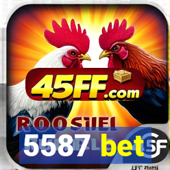 5587 bet